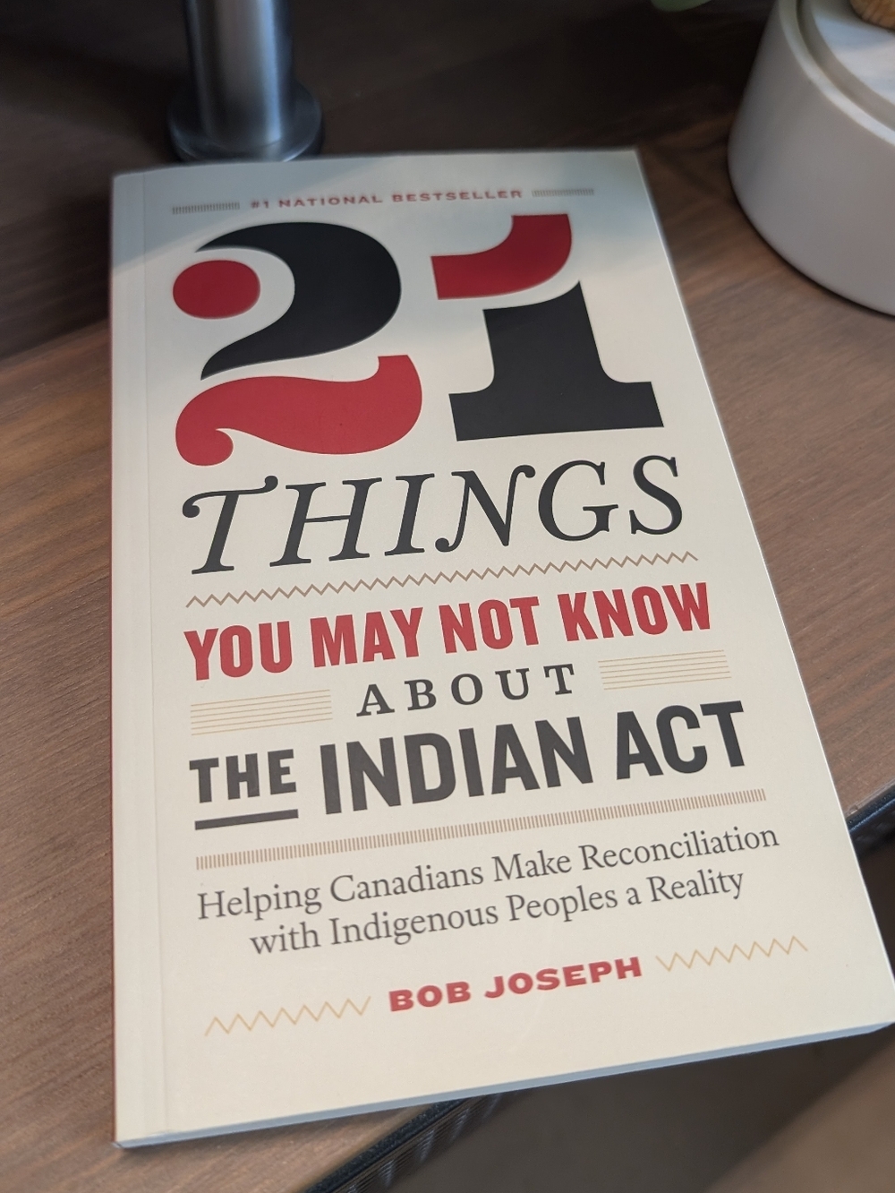 2/$10 - 21 Things You May Not Know About The Indian Act - Bob Joseph